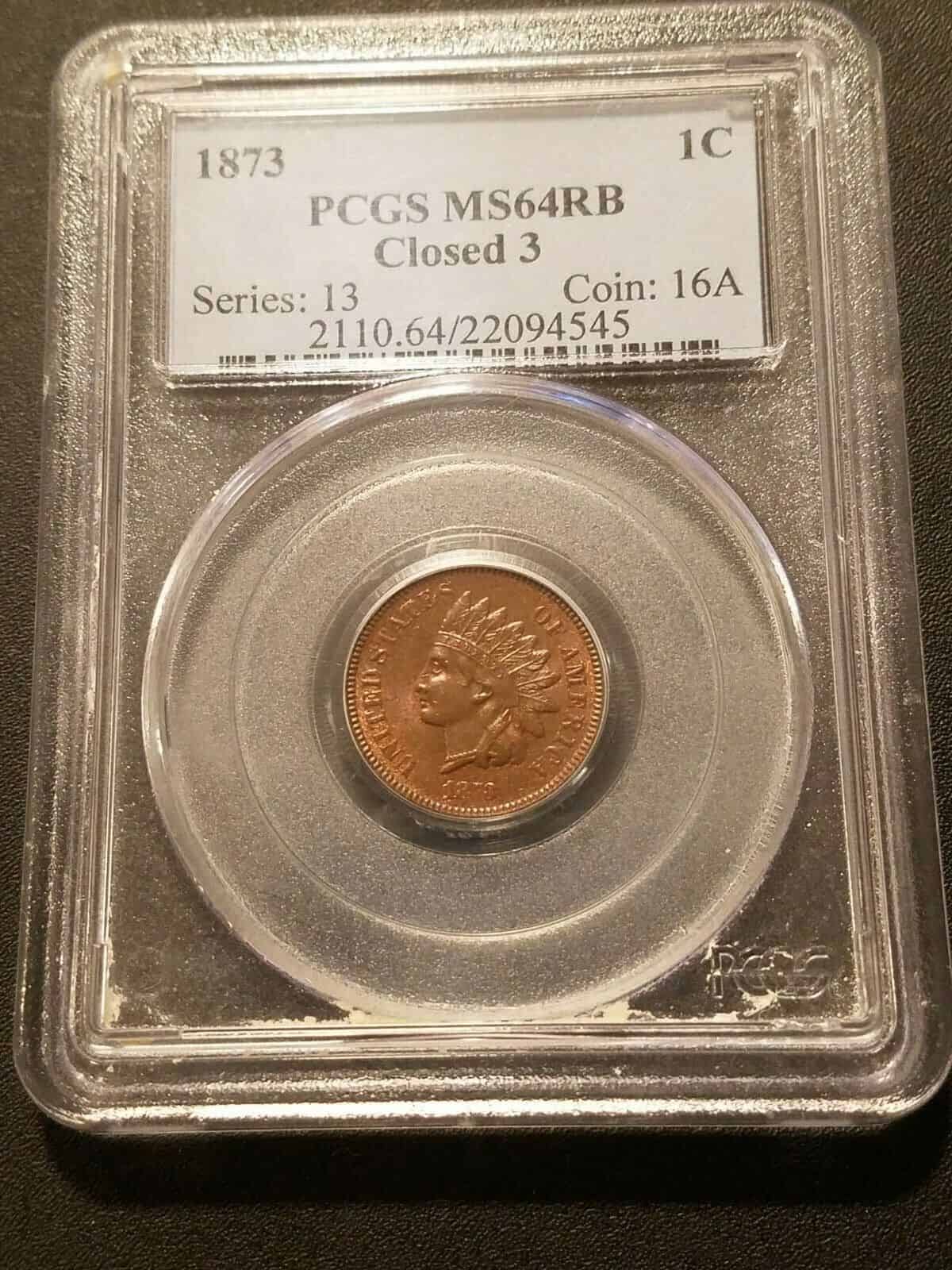 1873 Closed 3 Indian Head Cent  PCGS MS64RB RedBrown  Only 68 Grade Higher